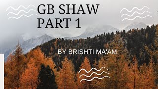 MODERN PLAYWRIGHT GB Shaw Part 1 [upl. by Estis]