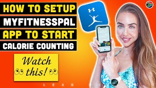 How To Setup amp Use MyFitnessPal To Get Lean amp Start Tracking For Fatloss  Part 1 [upl. by Gerladina]