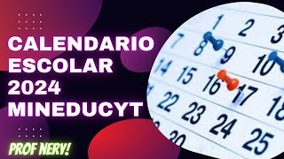 📣 CALENDARIO ESCOLAR  MINEDUCYT  2024  Lectura de FECHAS y ACTIVIDADES 📆 [upl. by Heber]