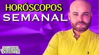 Horóscopos semanales lunes 6 al domingo 12 mayo ramsesvidente🔮®️ [upl. by Timms]