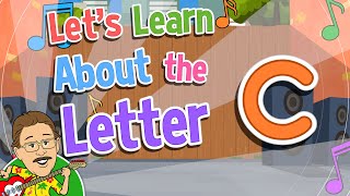 Lets Learn About the Letter c  Jack Hartmann Alphabet Song [upl. by Lehcir303]