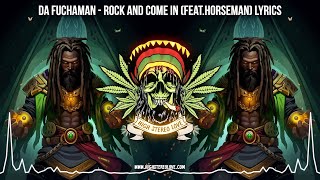 Da Fuchaman  Rock And Come In FeatHorseman ⚡ New Reggae 2023  Roots Reggae 2023  Lyric Video [upl. by Yettie]