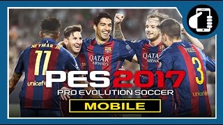 Pes 2017 Mobile Para AndroidIos Confirmado [upl. by Anaidirib]