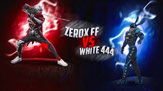 Zerox FF👽 Vs White 444🐰 [upl. by Ynaffat]