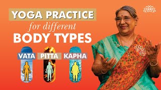 Balancing Body Types Vata Pitta Kapha  Yoga Practices  MindBody Equilibrium  Dr Hansaji [upl. by Bourgeois836]