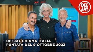 Deejay Chiama Italia  Puntata del 9 ottobre 2023  Ospite Drusilla Foer [upl. by Athey]