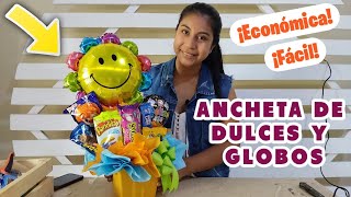 ANCHETA con DULCES y GLOBOS FÁCIL Y ECONÓMICA 🎊 [upl. by Kciredec183]