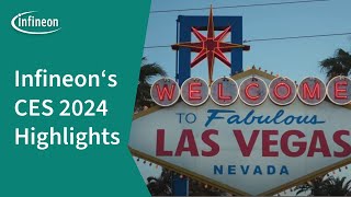 CES 2024 Highlights Infineons CuttingEdge Innovations  Infineon [upl. by Tayler]