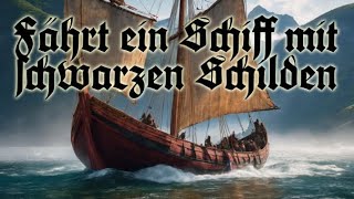 Fährt ein Schiff mit schwarzen Schilden [upl. by Bard]