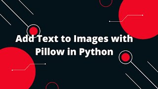 🖼️ Add Text to Images with Pillow in Python Easy Tutorial ✏️📸 [upl. by Kendell860]