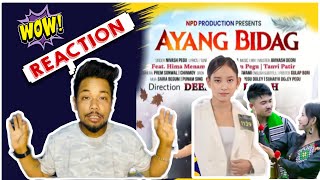 AYANG BIDAG  REACTION 🥰 Hima menam Doley amp Agam peguNPDproduction [upl. by Mascia47]