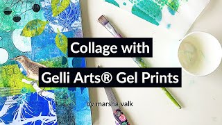 Collage with Gelli Arts® Gel Prints by Marsha Valk [upl. by Fryd]