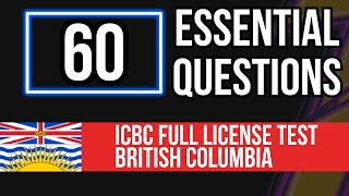 ICBC Full License Test British Columbia 60 Essential Questions [upl. by Okir324]