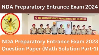 Mai Bhago AFPI NDA Preparatory Exam 2024 Math Solution Previous Paper 2023 Part1 [upl. by Ysus]