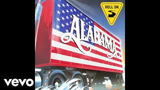 Alabama  Roll On Eighteen Wheeler Official Audio [upl. by Enileme]