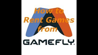 How to Rent Games from Gamefly [upl. by Modnarb457]