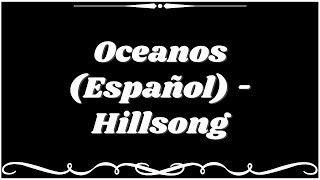 OCEANOS Oceans  HILLSONG Legendado Espanhol [upl. by Einyaj]