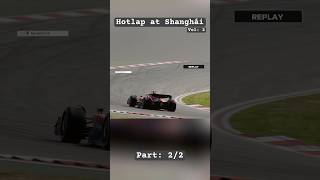 Hotlap at Shanghái international Circuit Vol2 Part2formula1 automobile f12023 f123 racing f1 [upl. by Meraree116]