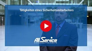 All Service Sicherheitsdienste GmbH  Tätigkeiten eines Sicherheitsmitarbeiters [upl. by Gader]