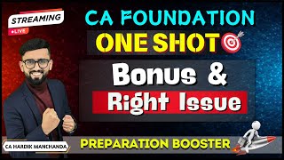 CA Foundation Accounts  ONE SHOT  Bonus amp Right Issue  100 Coverage  Most Important Questions [upl. by Yentroc]