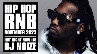 🔥 Hot Right Now 118  Urban Club Mix November 2023  New Hip Hop RampB Rap Dancehall Songs DJ Noize [upl. by Tomlinson831]