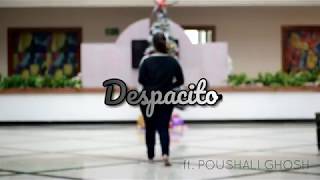 Despacito  Dance Cover  ft Poushali Ghosh [upl. by Torie]