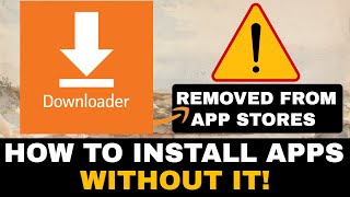 DOWNLOADER FIRESTICK INSTALL TOOL REMOVED FROM APP STORES amp ANDROID TV [upl. by Ahsaek]