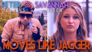 Moves Like Jagger Maroon 5  Peter Hollens feat Savannah Outen [upl. by Orian]