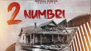 2 NUMBRI Official Audio Guri06  Deep Sukh  Latest Punjabi Songs 2023 [upl. by Audrit]