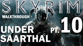 Skyrim Walkthrough Part 10  Under Saarthal [upl. by Esther473]