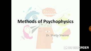 Methods of Psychophysics Method of Limits Psychology  B A 1st year  Dr Shailja Sharma [upl. by Pearle]