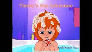 Timmys Sea Adventure  Ambiance One [upl. by Leamsi]