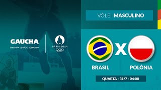 Brasil x Polônia  Vôlei Masculino  Jogos Olímpicos  Gaúcha em Paris  31072024 [upl. by Lysander662]