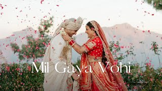 MIL GAYA VOHI  WEDDING VIDEO👩‍❤️‍👨 [upl. by Airdnat341]