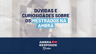 Dúvidas e curiosidades sobre os mestrados na Ambra [upl. by Agee490]