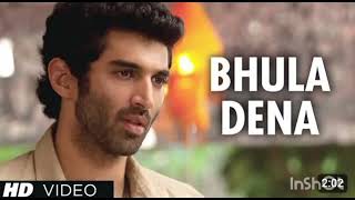 Bhula dena mujhe Full song [upl. by Emeric]