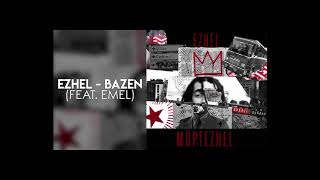 Ezhel  Bazen feat Emel Sözleriyle [upl. by Harp]