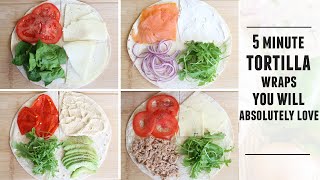 4 LEGENDARY Tortilla Wraps  Quick amp Easy 5 Minute Recipes [upl. by Kokoruda428]