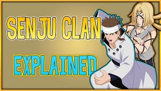 Senju Clan Explained [upl. by Ettena850]