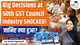 50th GST Council Meeting Exploring Big Updates  GST Council Meeting Today  UPSC  StudyIQ IAS [upl. by Ron]