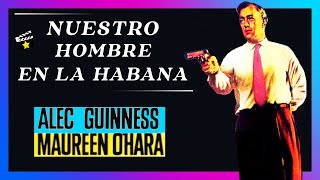 ⭐Nuestro Hombre en La Habana 1959 Espionaje  Intriga  Peliculas en español [upl. by Mariya345]