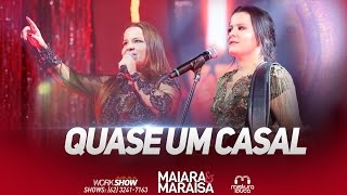 Maiara e Maraisa  Quase Um Casal Ao Vivo em Goiânia [upl. by Heidt147]