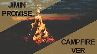 BTS JIMIN 지민  PROMISE 약속 🏕️ Campfire Version USE HEADPHONE 🎧 [upl. by Charbonnier]