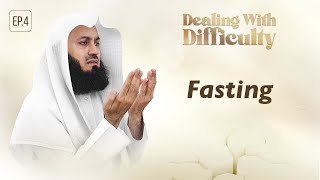 Fasting  Dealing with Difficulty  Ep 04 – Mufti Menk  Ramadan 2024 [upl. by Oberg]