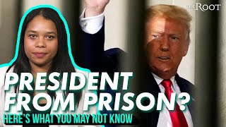 Can Donald Trump Serve As President From Prison  Heres What You May Not Know [upl. by Aeneus]