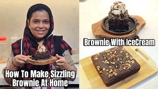 Sizzling Brownie With IceCream  How To Make Brownie Recipe At Home Without Oven  Recipe With Vlog [upl. by Barayon792]