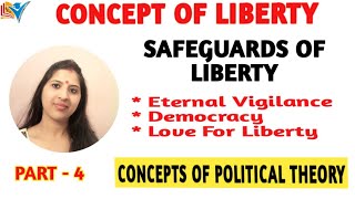 SAFEGUARDS OF LIBERTY  CONDITIONS FOR THE LIBERTY  PART4 [upl. by Eihtur258]