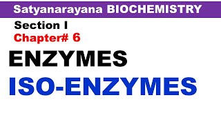 Chp6 Satyanarayana Biochemistry  Isoenzymes  Isozymes  Biochemistry Lectures [upl. by Mirielle939]