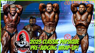 2023 Mr Olympia CLASSIC PHYSIQUE PREJUDGING  4K HD  Cbum VS RAMON Breon MUCH IMPROVED [upl. by Nyladgam414]