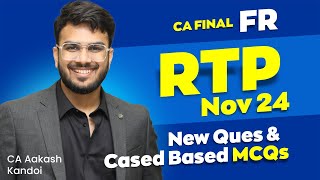 CA Final FR RTP Nov 24  New Questions amp Case Based MCQs  CA Aakash Kandoi [upl. by Foy51]